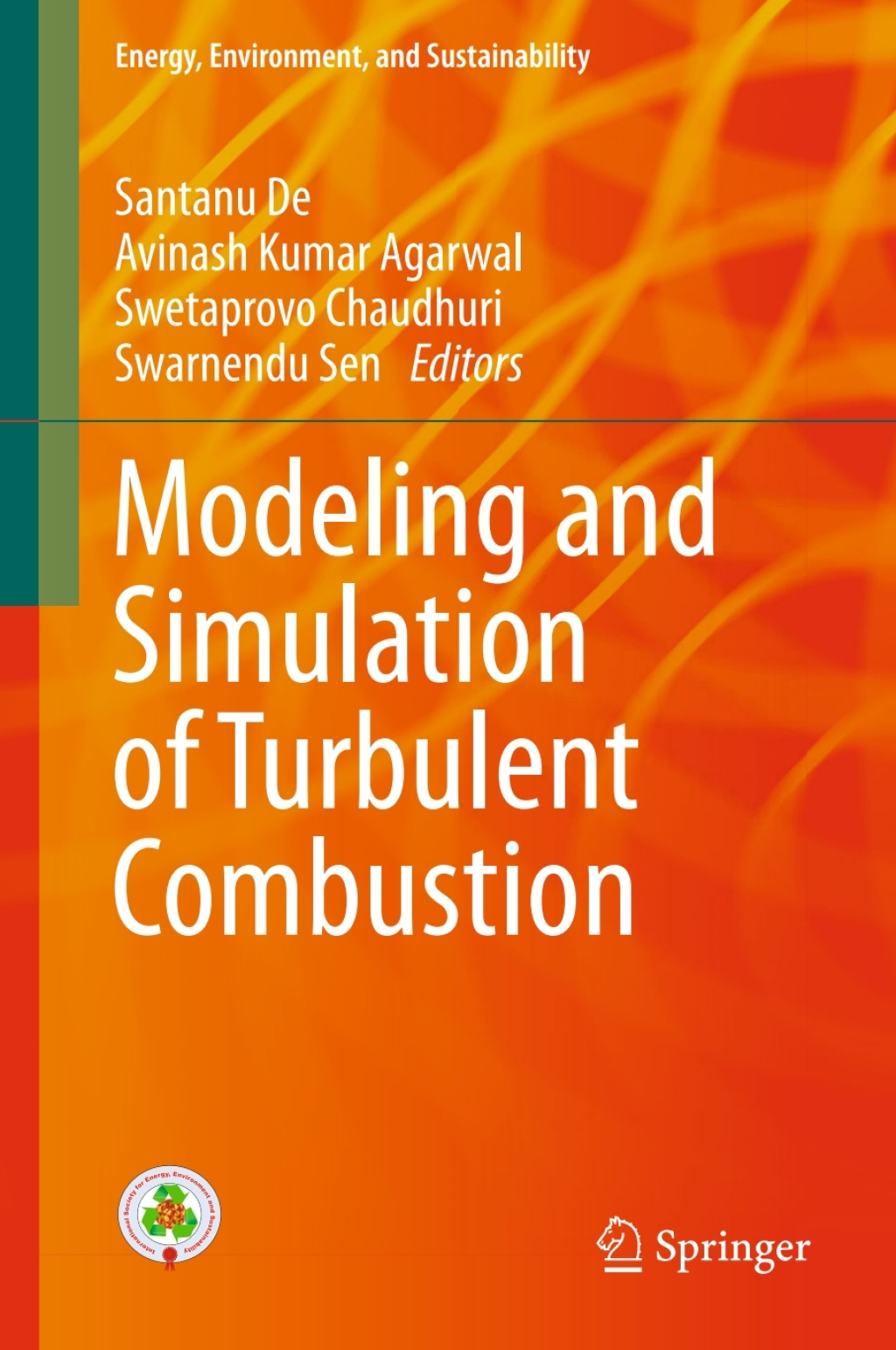 Modeling and Simulation of Turbulent Combustion 