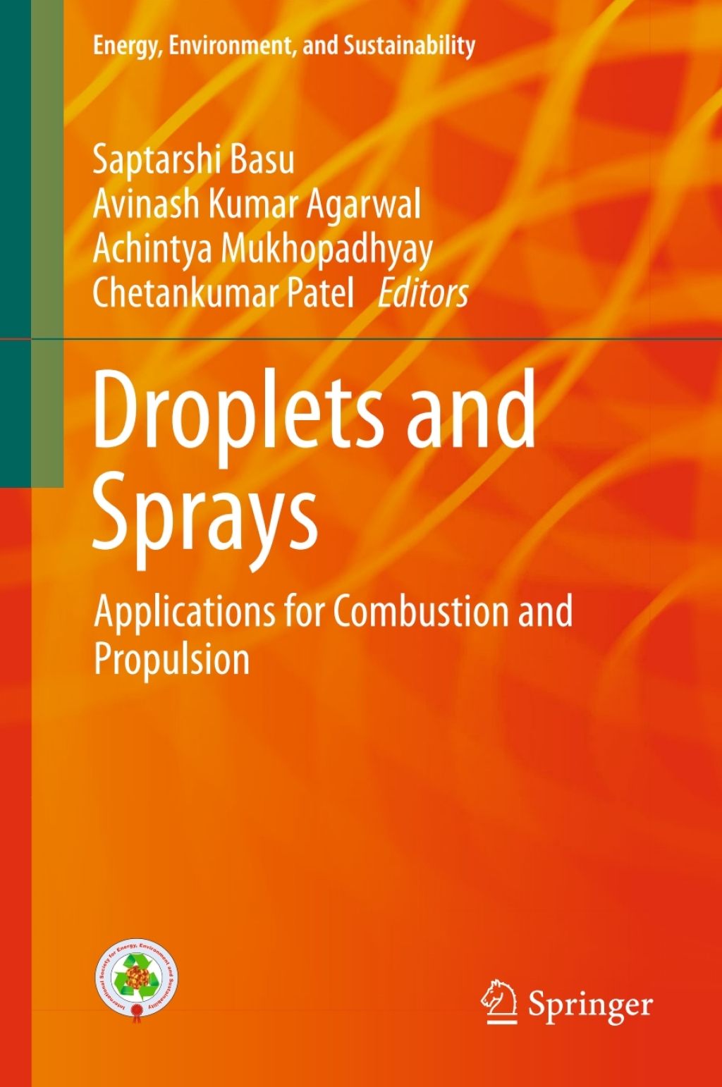 Droplets and Sprays Applications for Combustion and Propulsion 