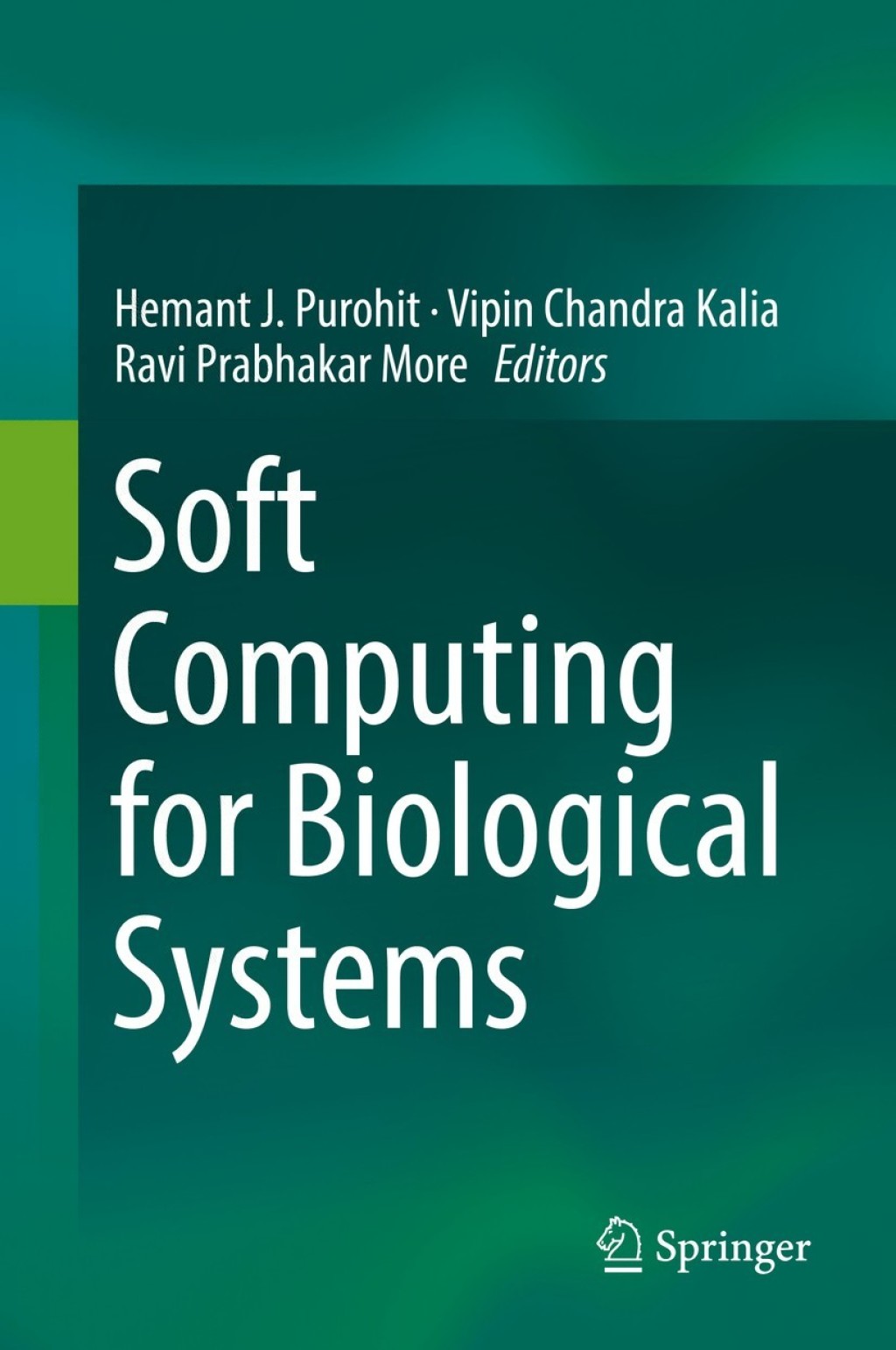 Soft Computing for Biological Systems 