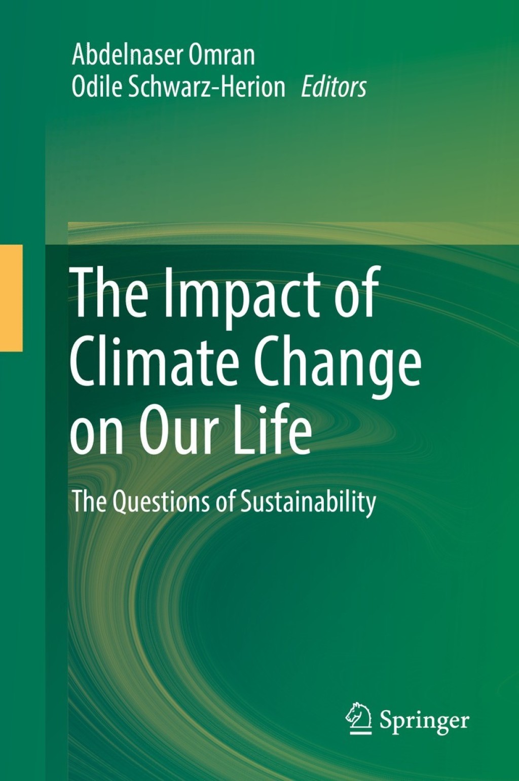 The Impact of Climate Change on Our Life The Questions of Sustainability 