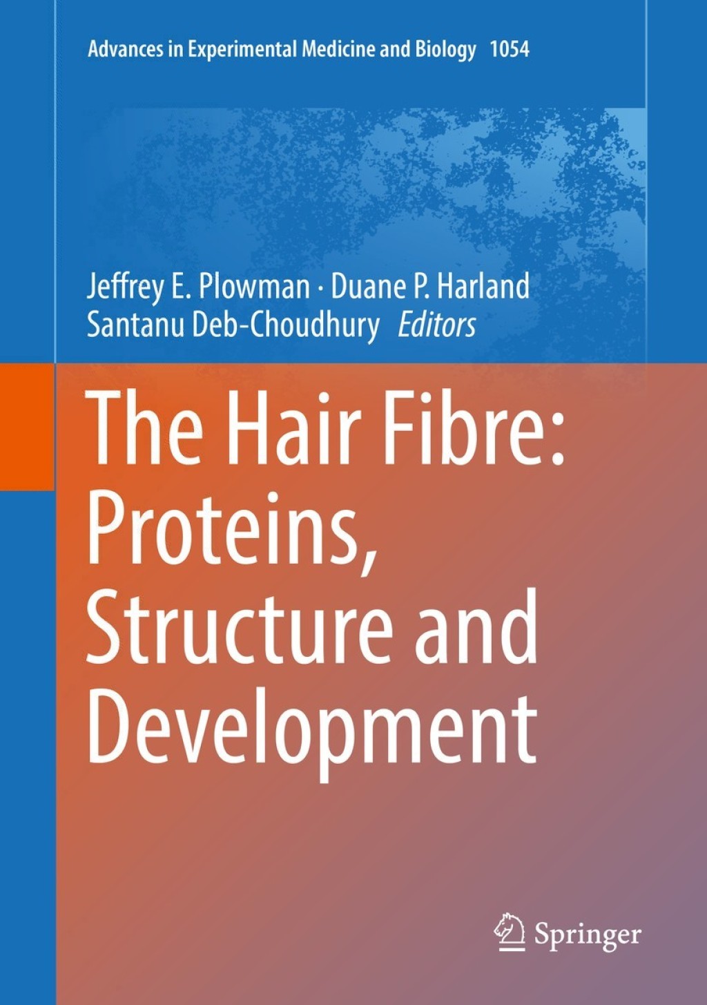 The Hair Fibre: Proteins, Structure and Development 
