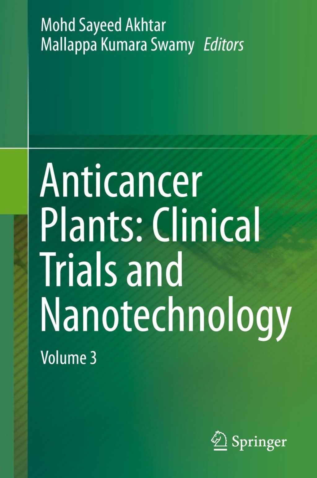 Anticancer Plants: Clinical Trials and Nanotechnology Volume 3 