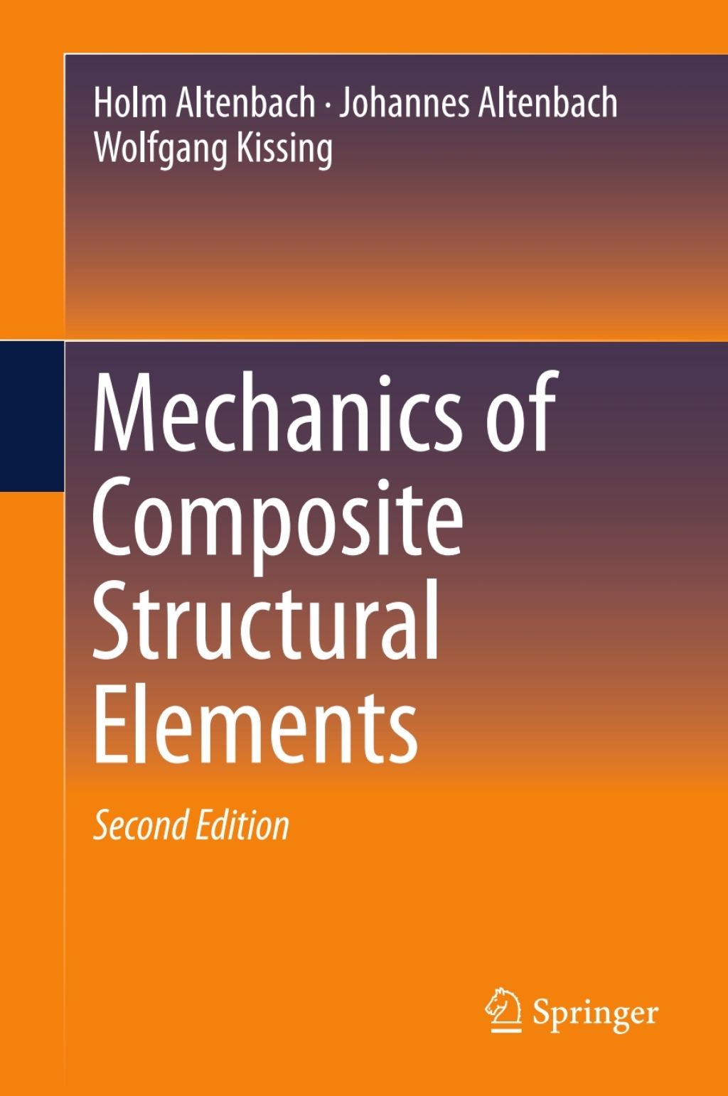 Mechanics of Composite Structural Elements 2nd Edition