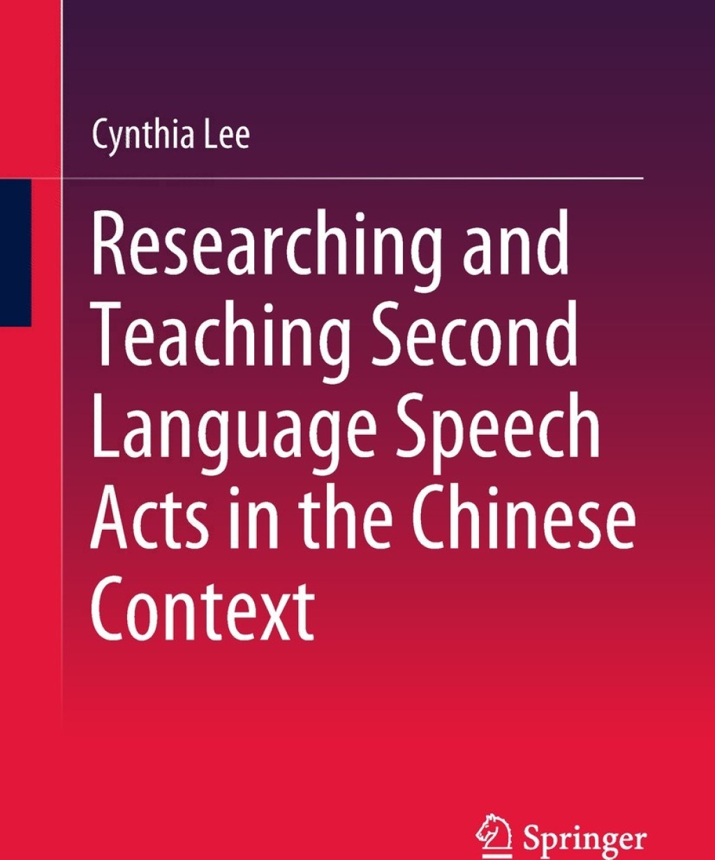 Researching and Teaching Second Language Speech Acts in the Chinese Context 