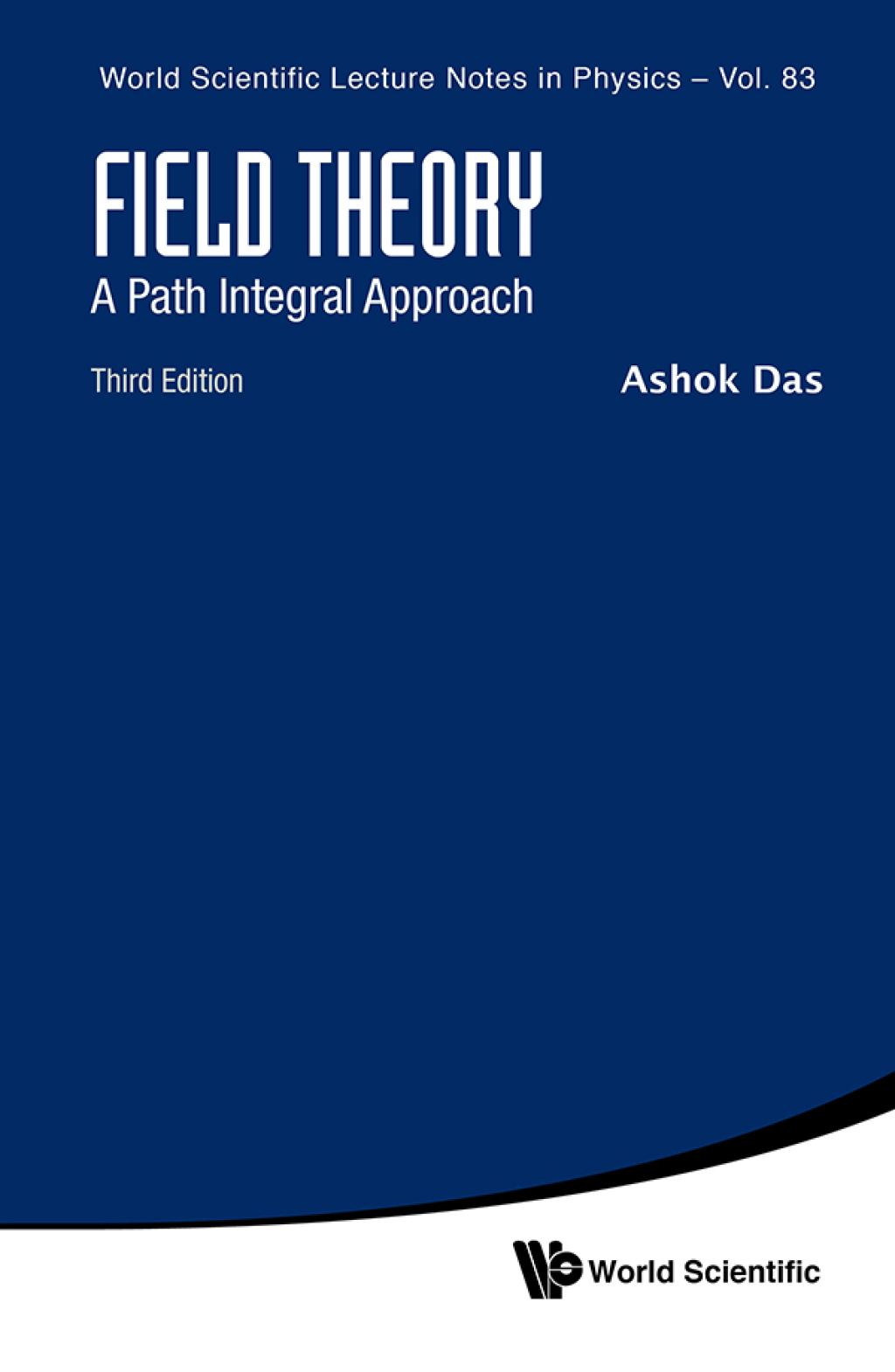 Field Theory: A Path Integral Approach 3rd Edition