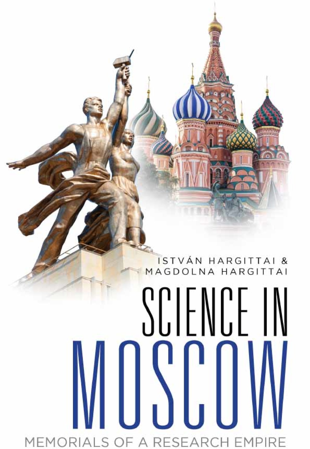 Science in Moscow: Memorials of a Research Empire 