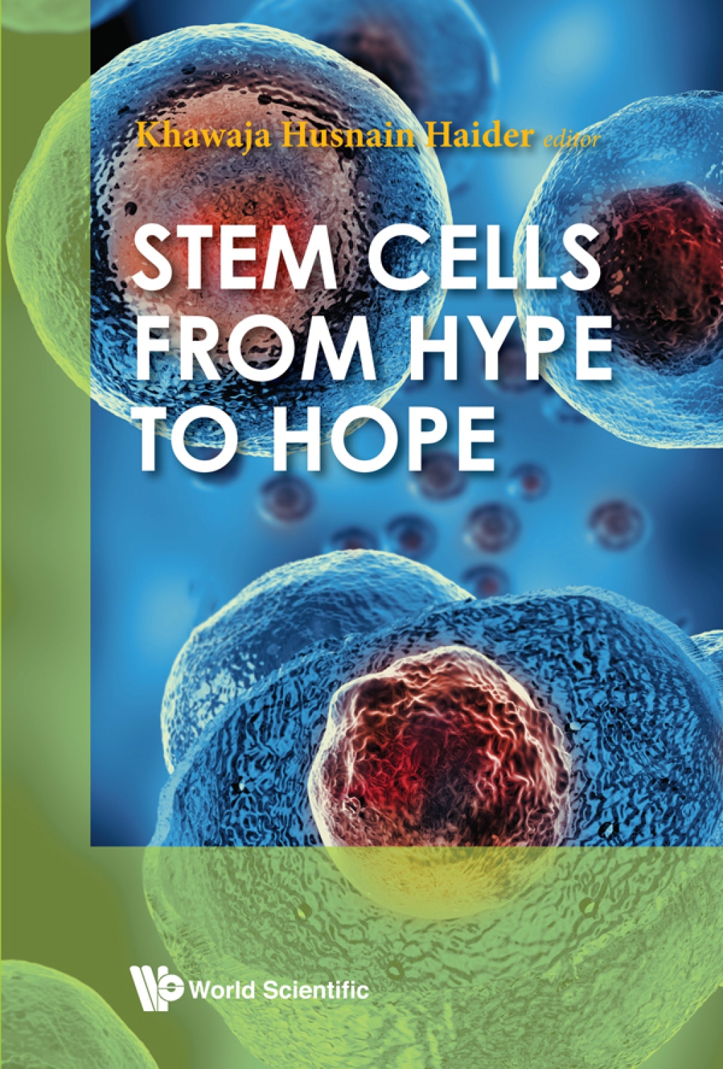 Stem Cells: From Hype to Hope 1st Edition