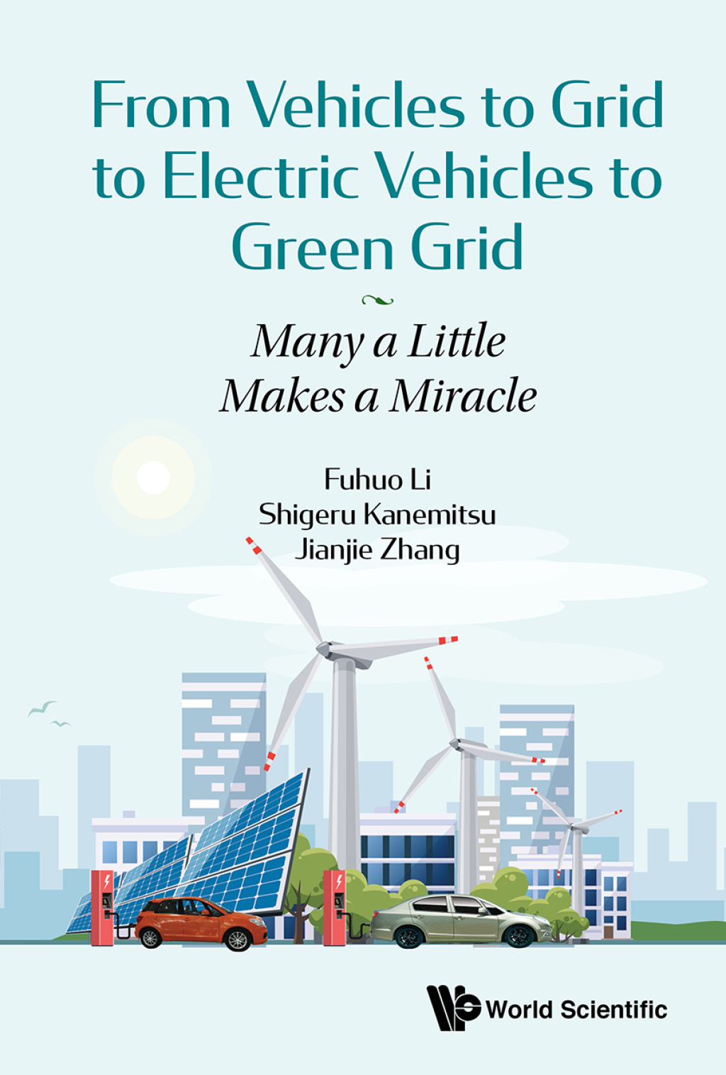 From Vehicles to Grid to Electric Vehicles to Green Grid: Many a Little Makes a Miracle 
