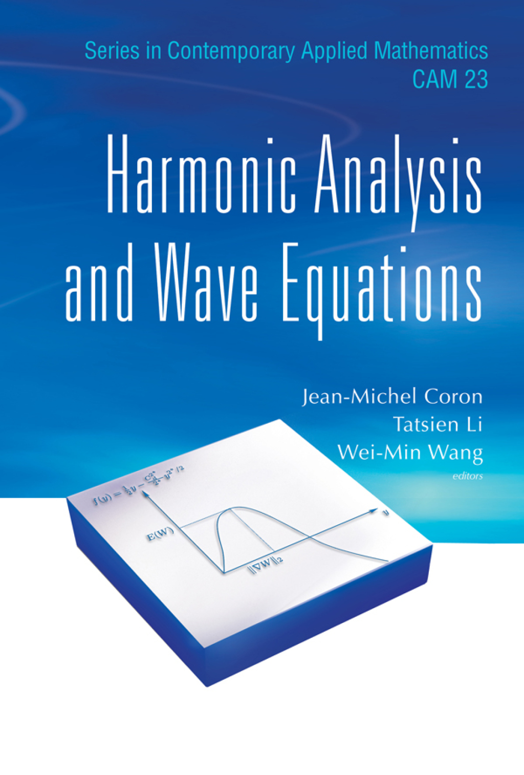 Harmonic Analysis and Wave Equations 