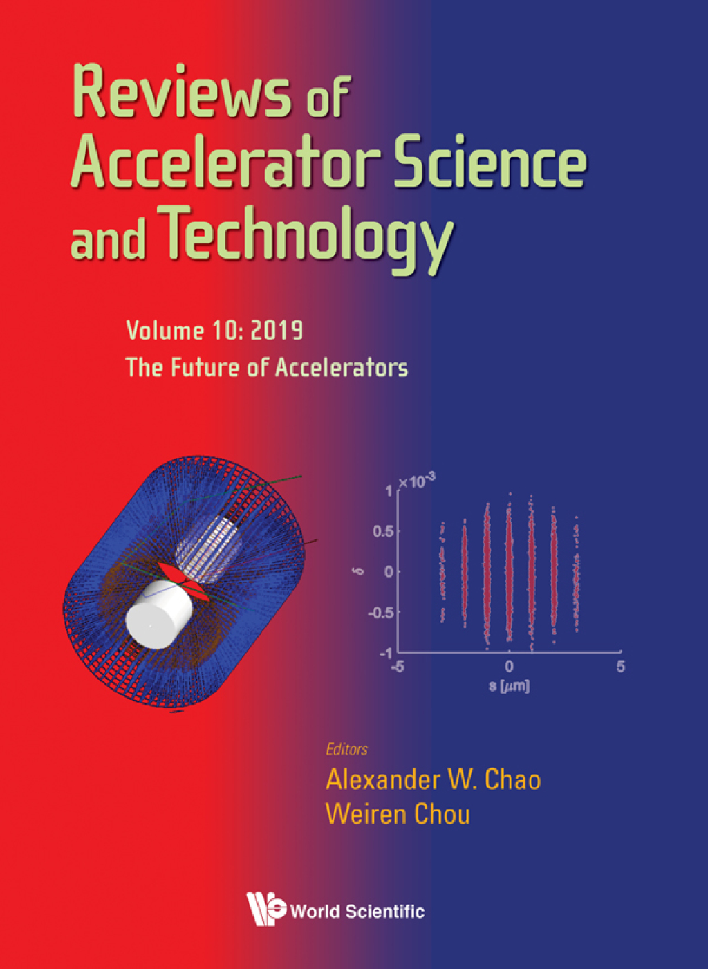 Reviews of Accelerator Science and Technology: Volume 10: The Future of Accelerators 