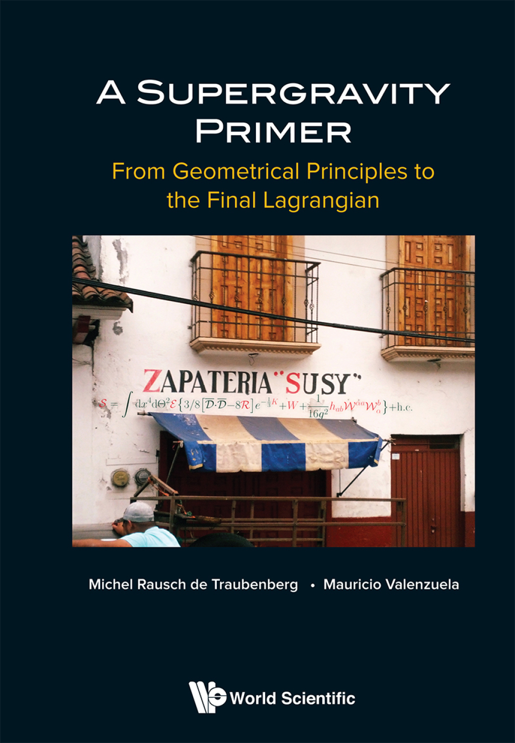 A Supergravity Primer: From Geometrical Principles to the Final Lagrangian 