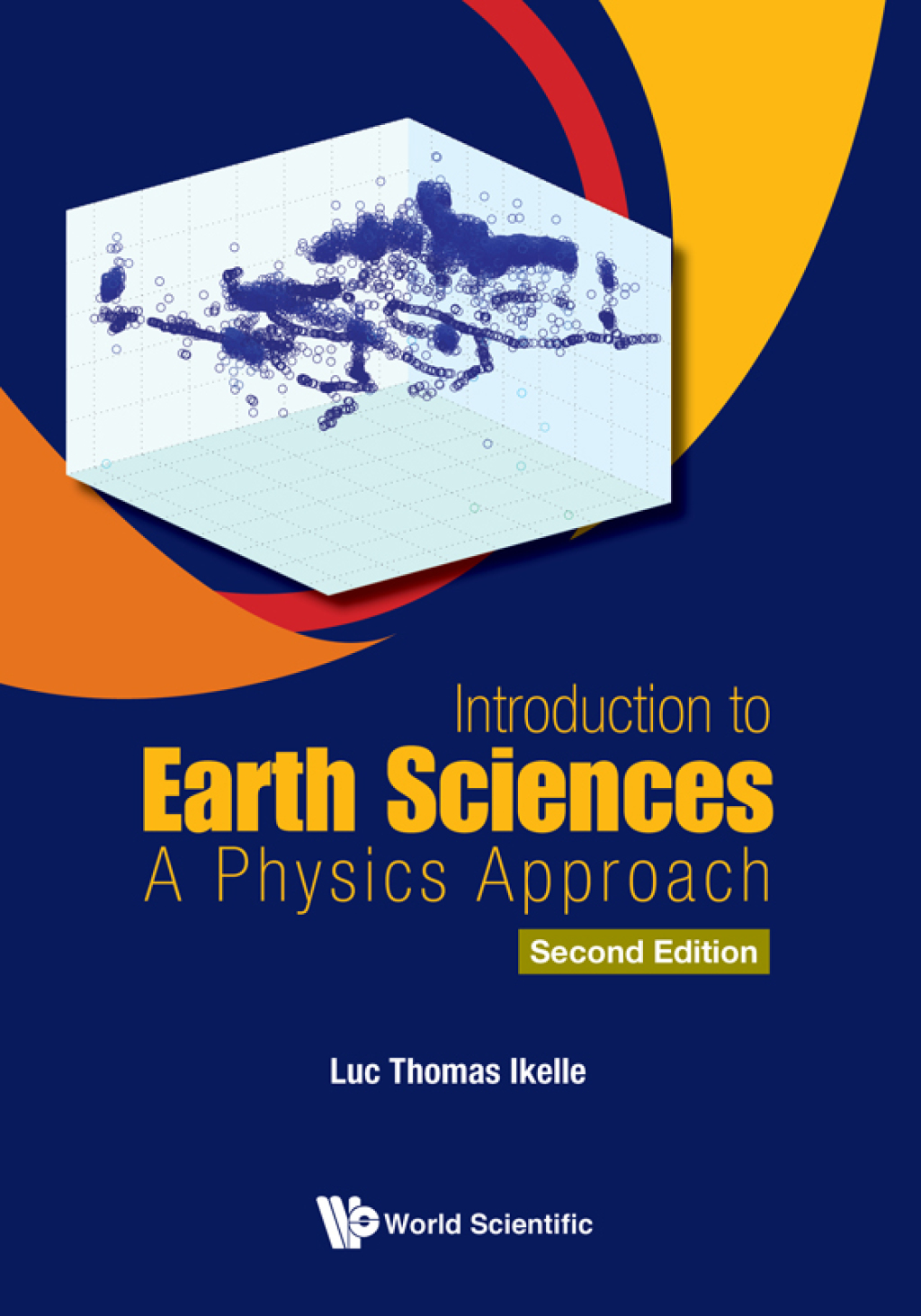 Introduction to Earth Sciences: A Physics Approach 2nd Edition