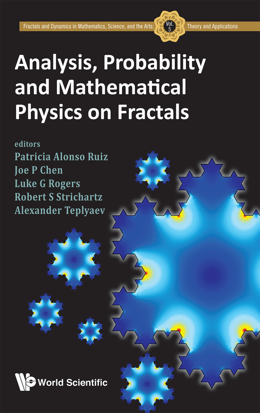 Analysis, Probability and Mathematical Physics on Fractals 