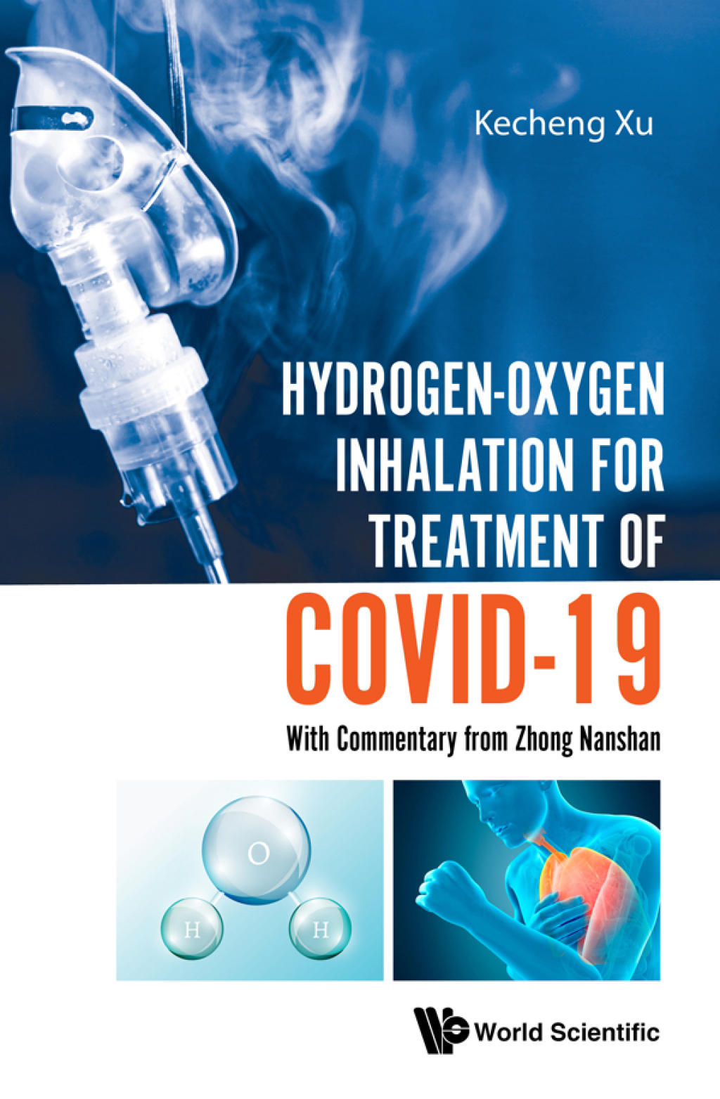 Hydrogen-Oxygen Inhalation for Treatment of COVID-19: With Commentary from Zhong Nanshan 