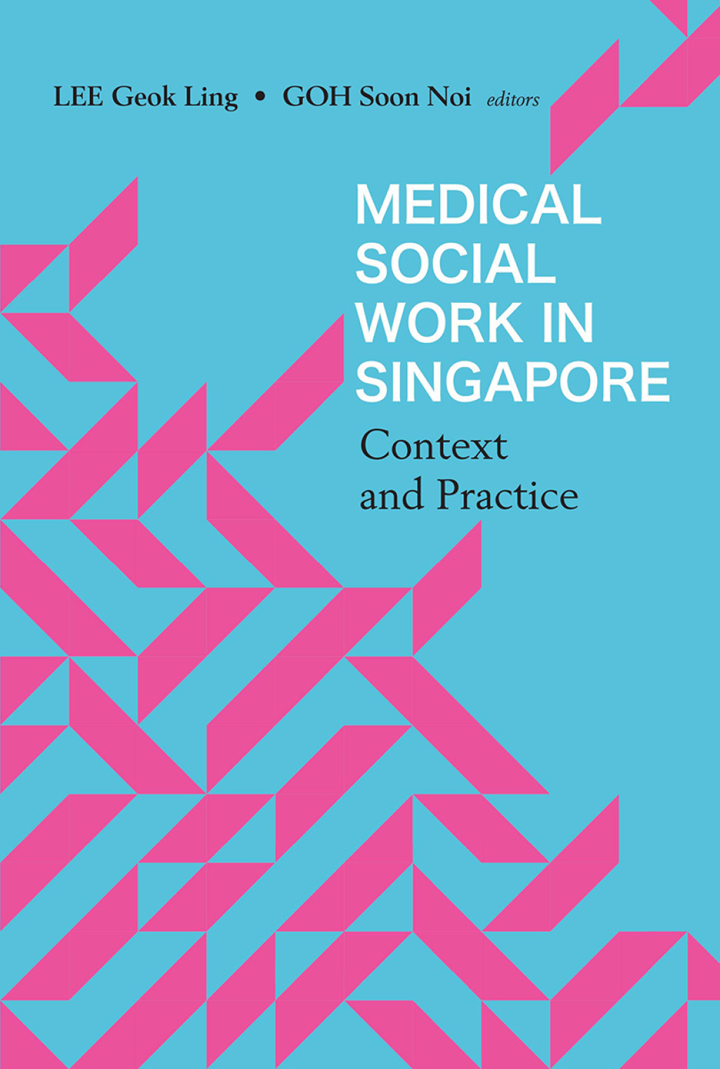 Medical Social Work in Singapore: Context and Practice 1st Edition