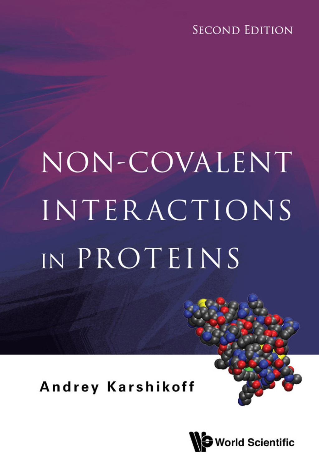 Non-Covalent Interactions in Proteins 2nd Edition