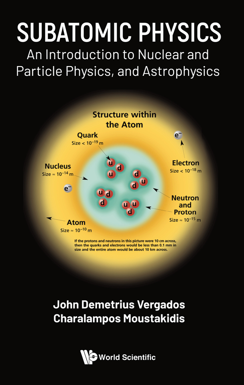 Subatomic Physics: An Introduction to Nuclear and Particle Physics, and Astrophysics 