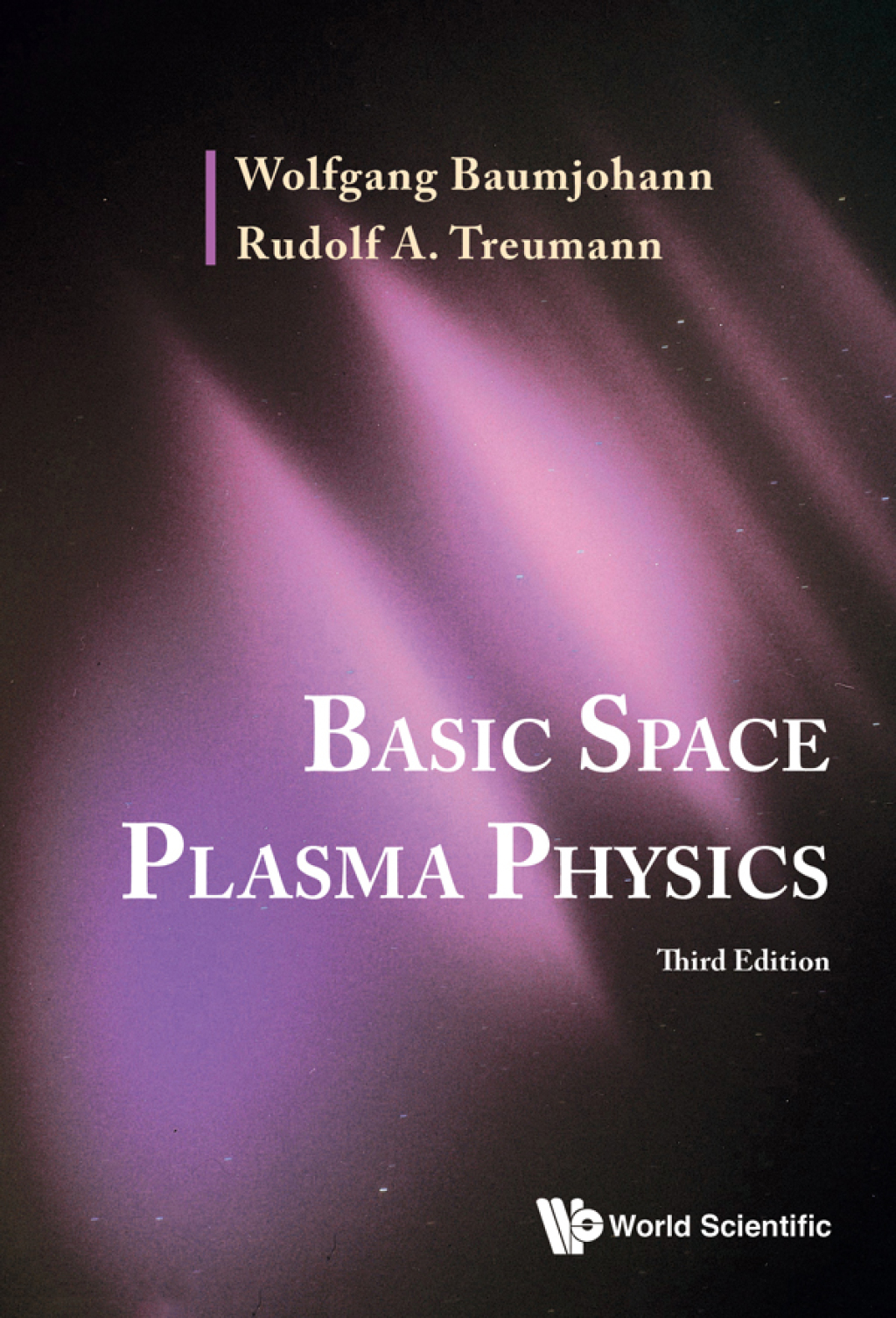 Basic Space Plasma Physics 3rd Edition