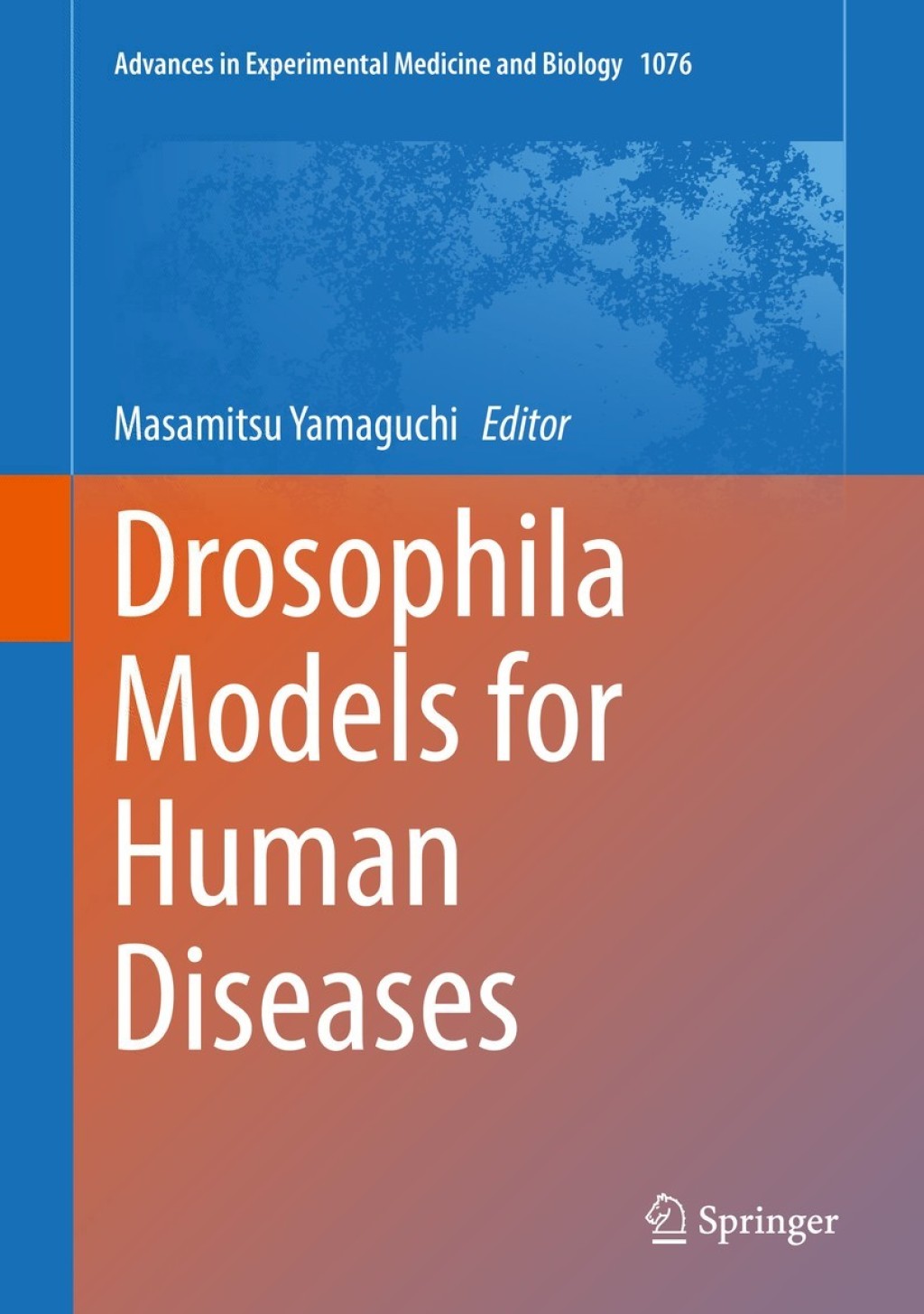 Drosophila Models for Human Diseases 