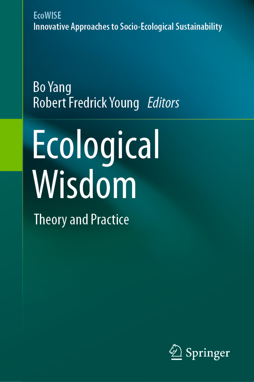 Ecological Wisdom Theory and Practice 