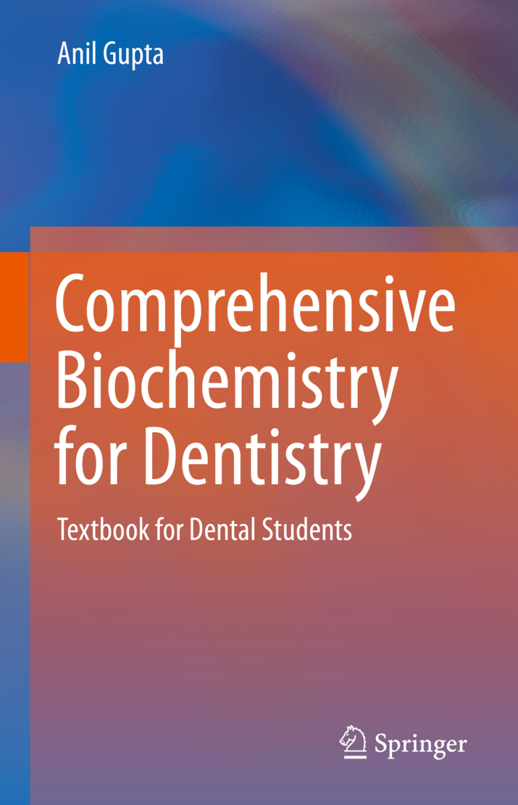 Comprehensive Biochemistry for Dentistry Textbook for Dental Students 