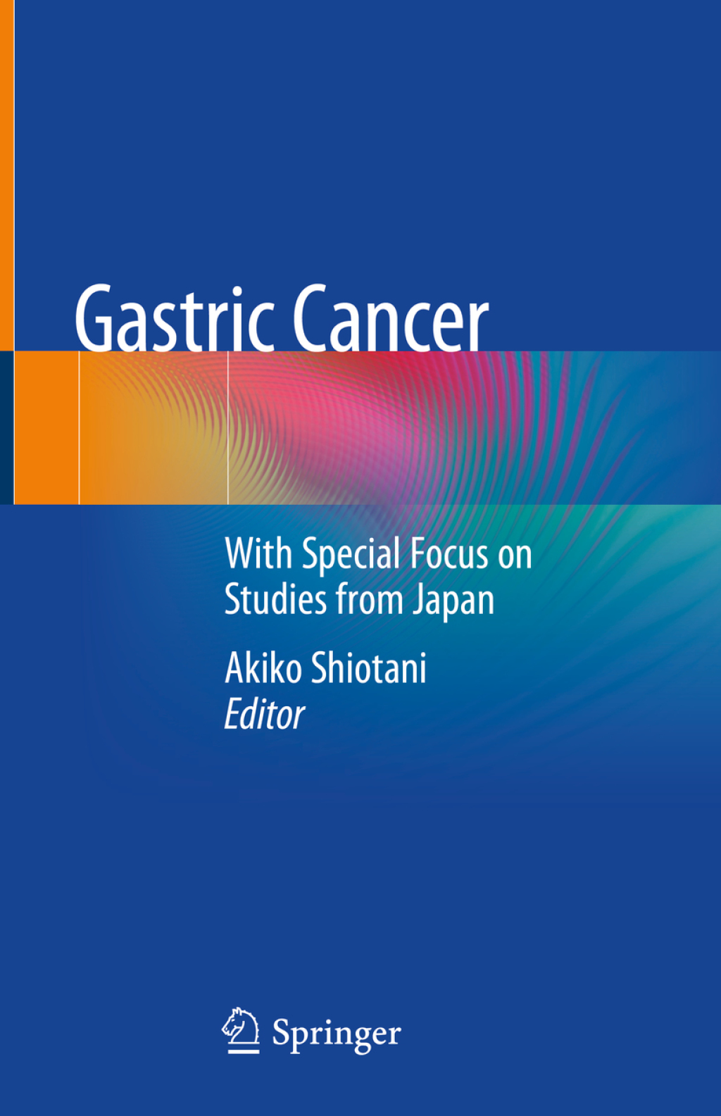 Gastric Cancer With Special Focus on Studies from Japan 