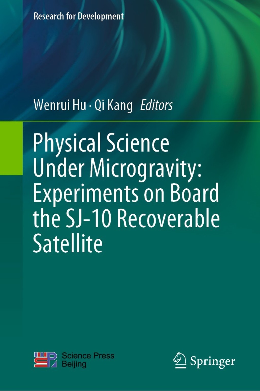 Physical Science Under Microgravity: Experiments on Board the SJ-10 Recoverable Satellite 