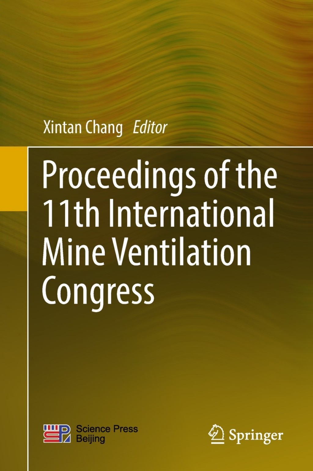 Proceedings of the 11th International Mine Ventilation Congress 