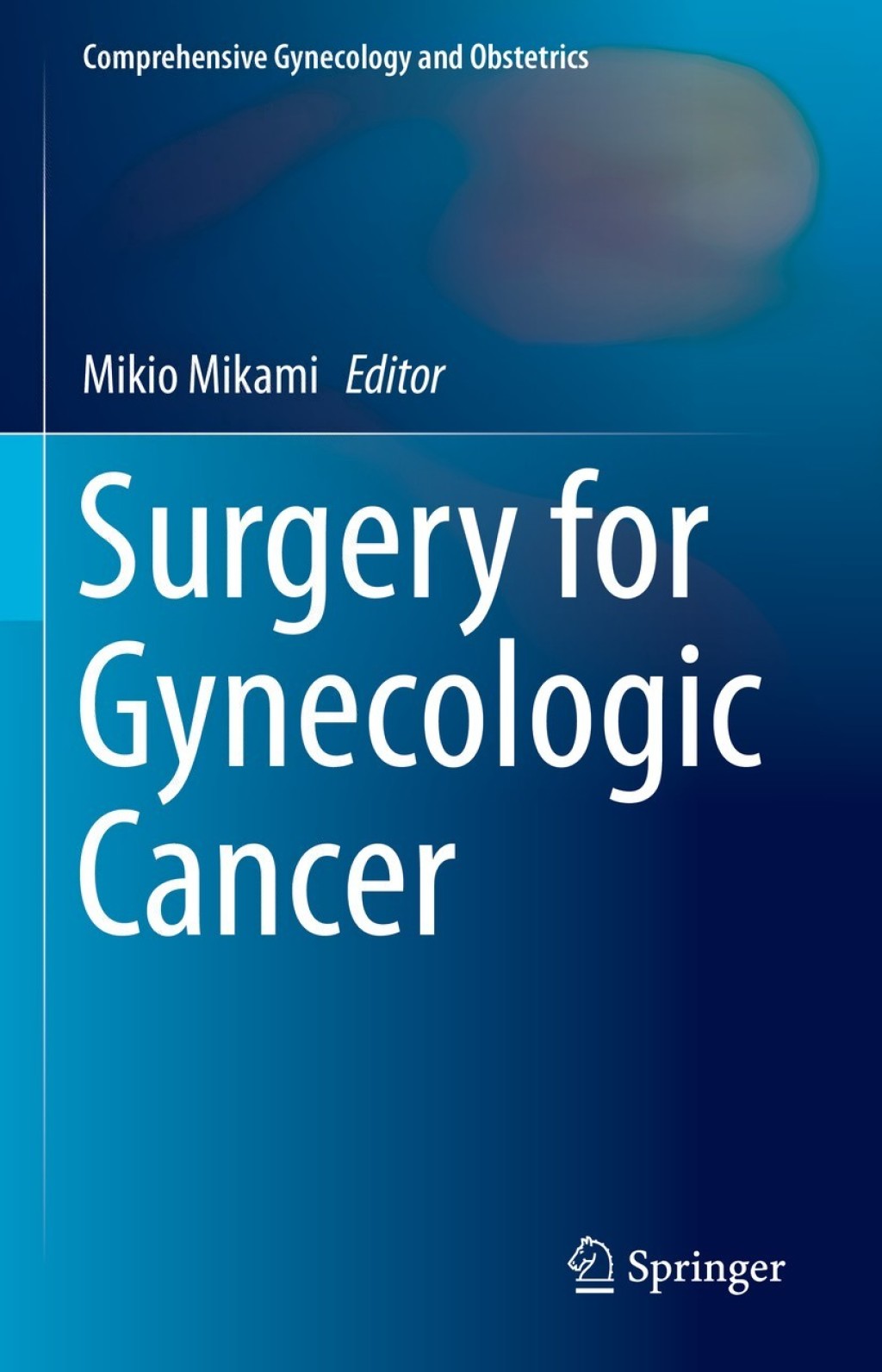Surgery for Gynecologic Cancer 