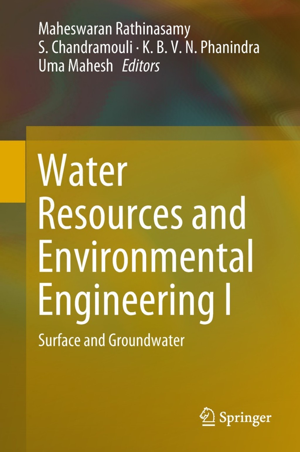 Water Resources and Environmental Engineering I Surface and Groundwater 