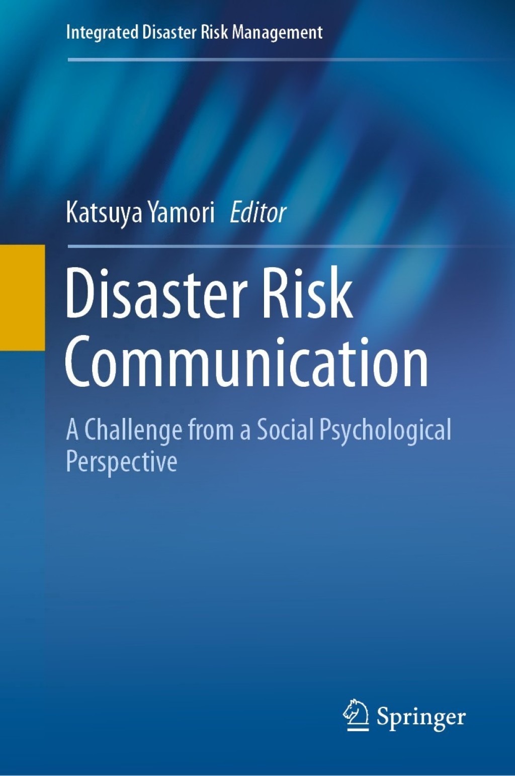 Disaster Risk Communication A Challenge from a Social Psychological Perspective 