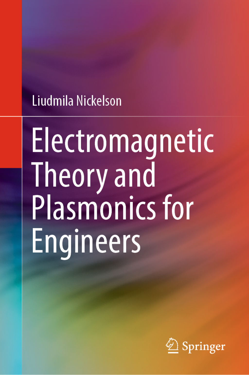 Electromagnetic Theory and Plasmonics for Engineers 