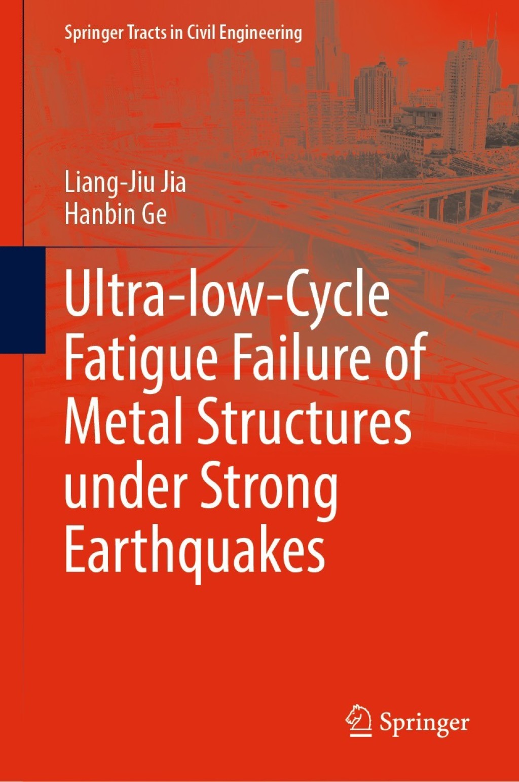 Ultra-low-Cycle Fatigue Failure of Metal Structures under Strong Earthquakes 