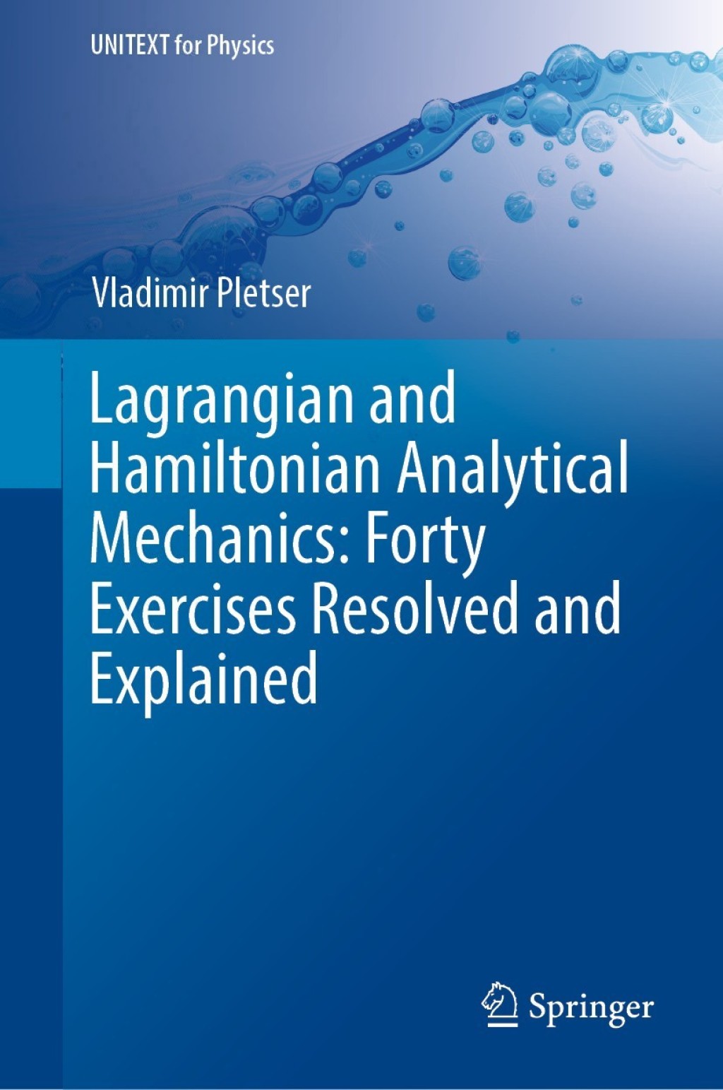 Lagrangian and Hamiltonian Analytical Mechanics: Forty Exercises Resolved and Explained 