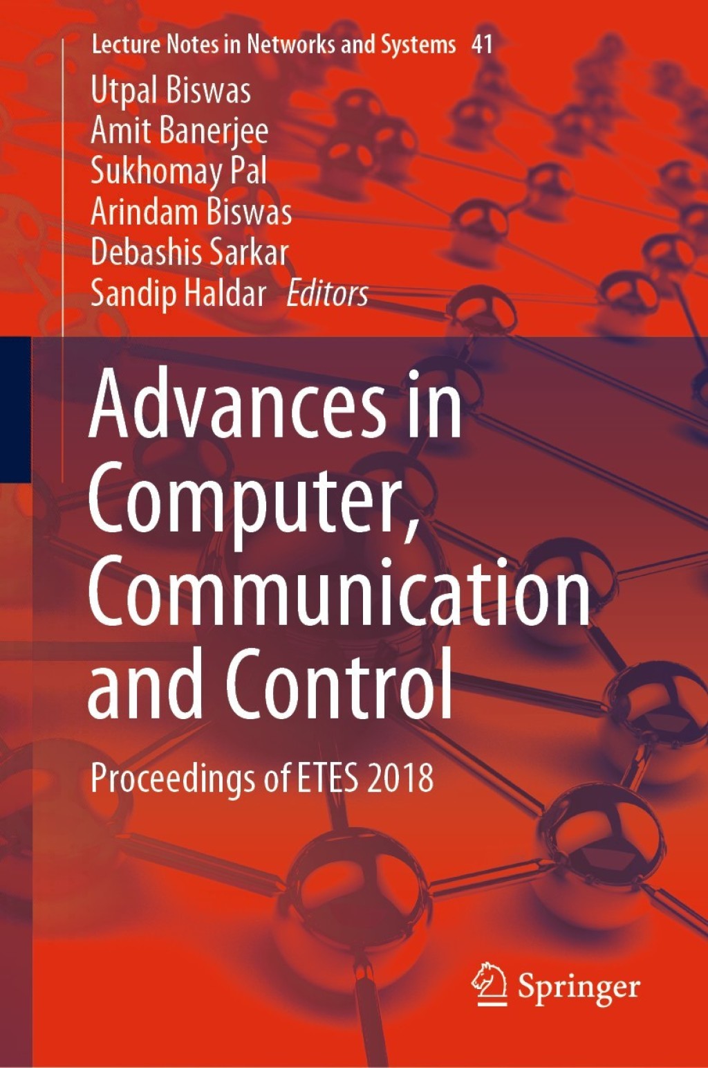 Advances in Computer, Communication and Control Proceedings of ETES 2018 