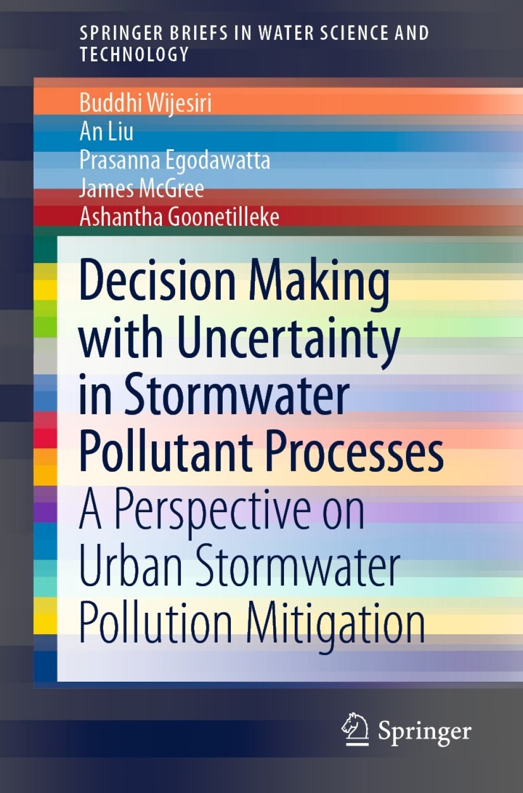 Decision Making with Uncertainty in Stormwater Pollutant Processes A Perspective on Urban Stormwater Pollution Mitigation 