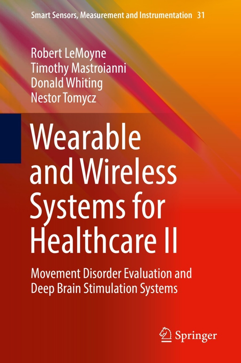 Wearable and Wireless Systems for Healthcare II Movement Disorder Evaluation and Deep Brain Stimulation Systems 