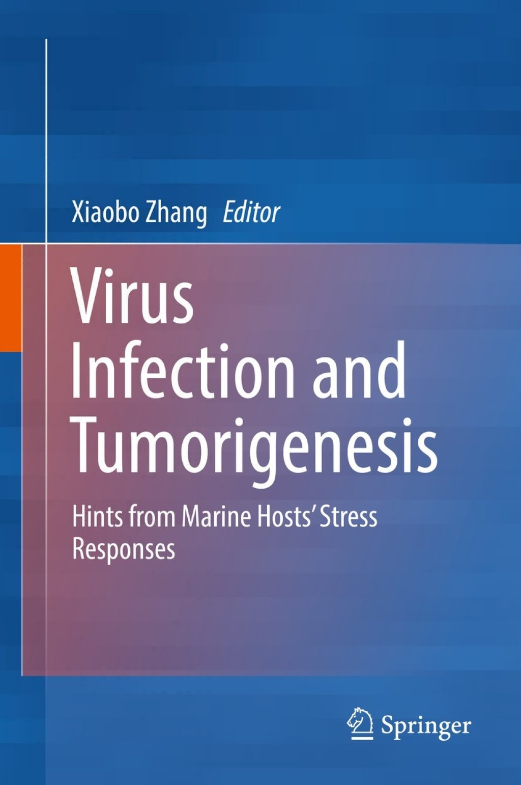 Virus Infection and Tumorigenesis Hints from Marine HostsÃ¢â‚¬â„¢ Stress Responses 