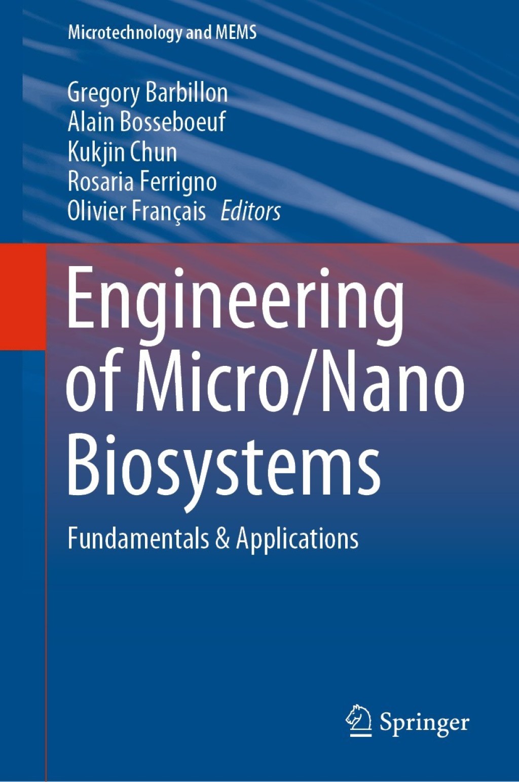 Engineering of Micro/Nano Biosystems Fundamentals & Applications 