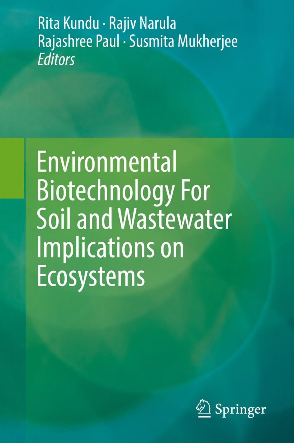 Environmental Biotechnology For Soil and Wastewater Implications on Ecosystems 