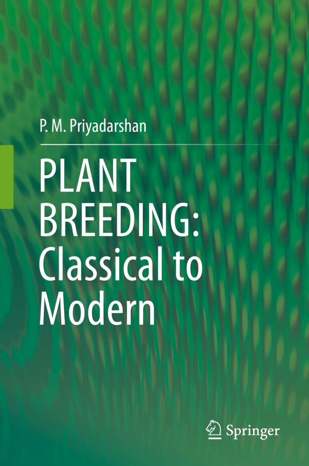PLANT BREEDING: Classical to Modern 