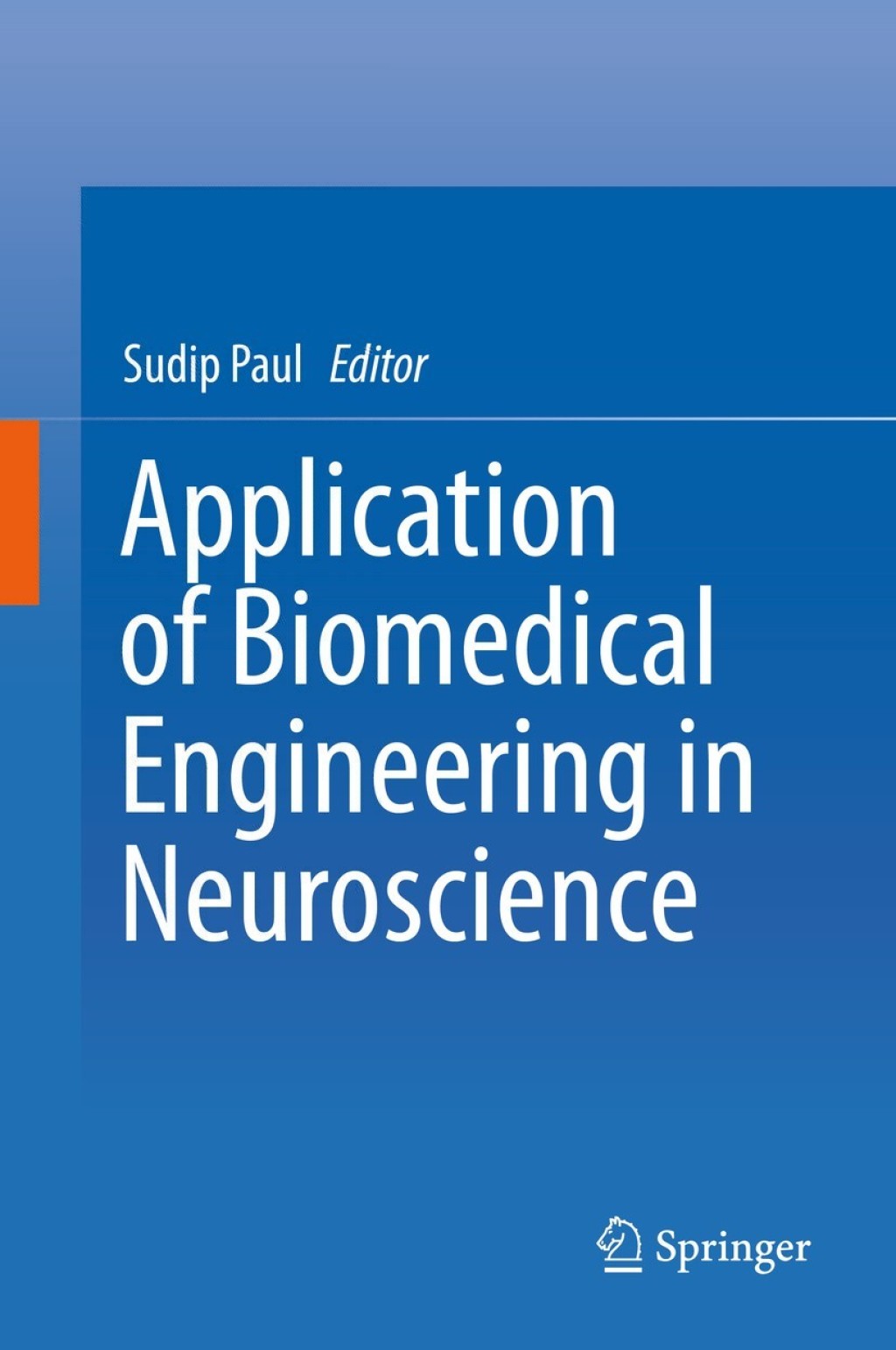 Application of Biomedical Engineering in Neuroscience 