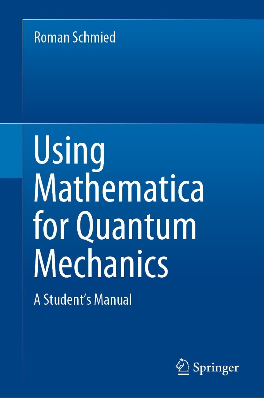 Using Mathematica for Quantum Mechanics A StudentÃ¢â‚¬â„¢s Manual 