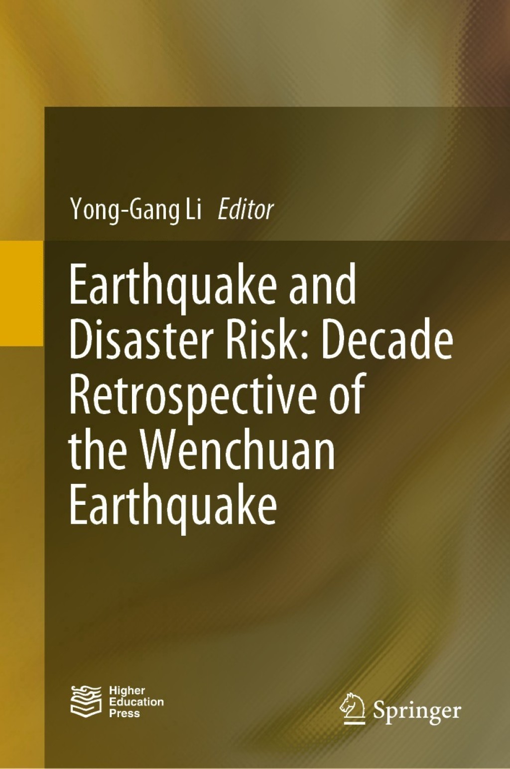 Earthquake and Disaster Risk: Decade Retrospective of the Wenchuan Earthquake 
