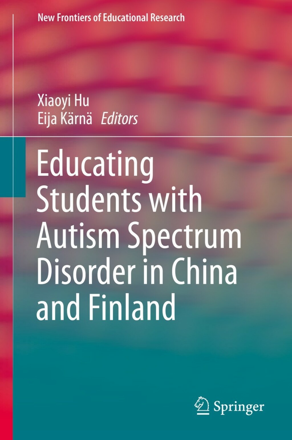 Educating Students with Autism Spectrum Disorder in China and Finland 