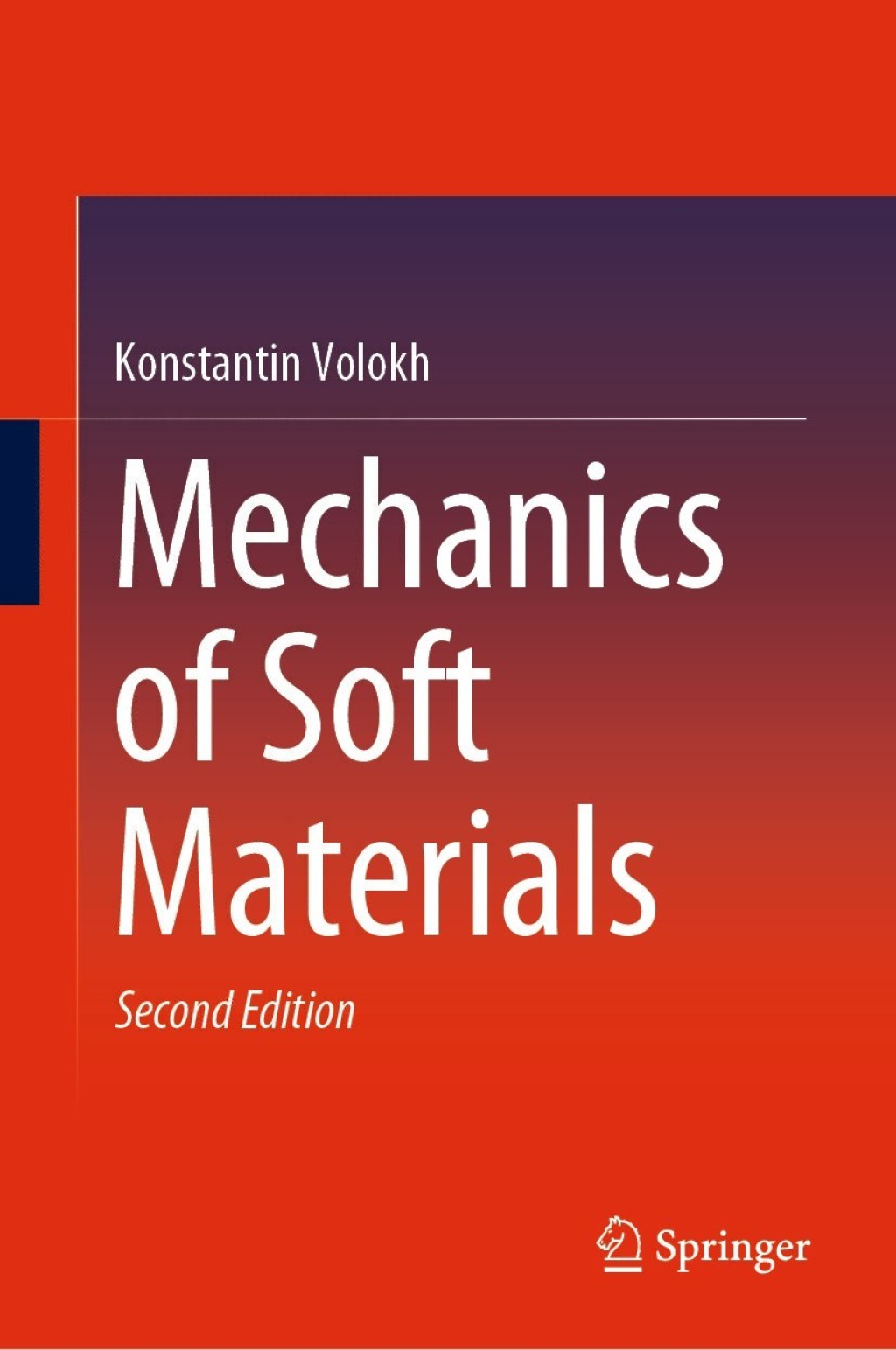 Mechanics of Soft Materials 2nd Edition