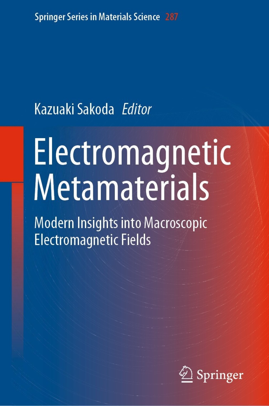 Electromagnetic Metamaterials Modern Insights into Macroscopic Electromagnetic Fields 