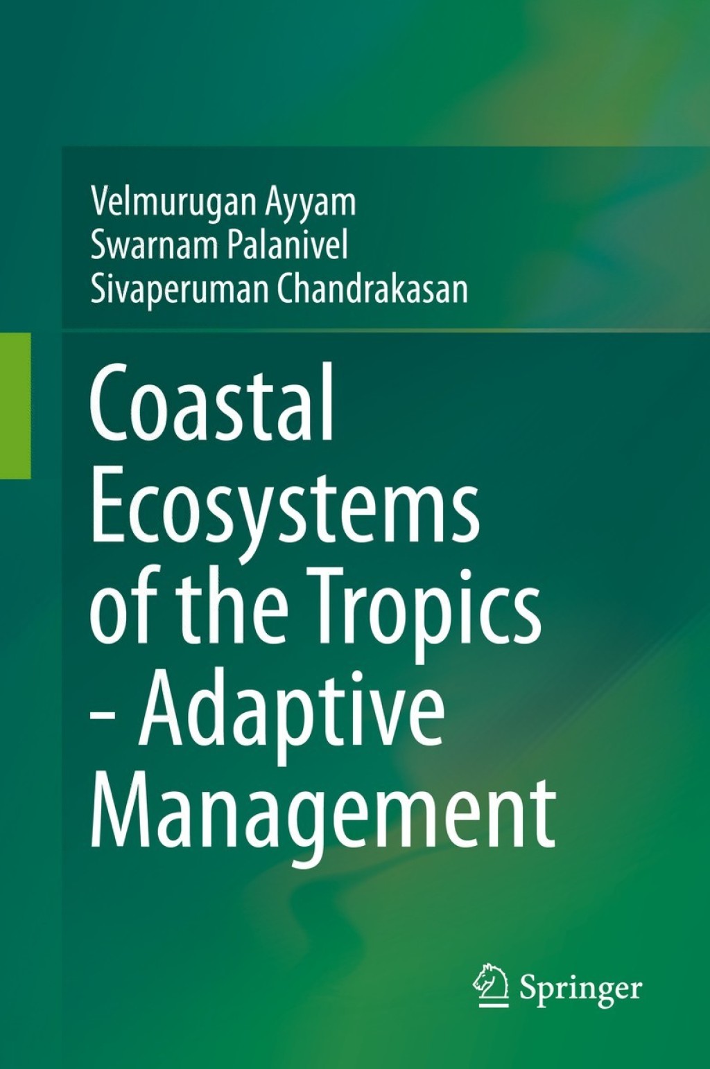 Coastal Ecosystems of the Tropics - Adaptive Management 