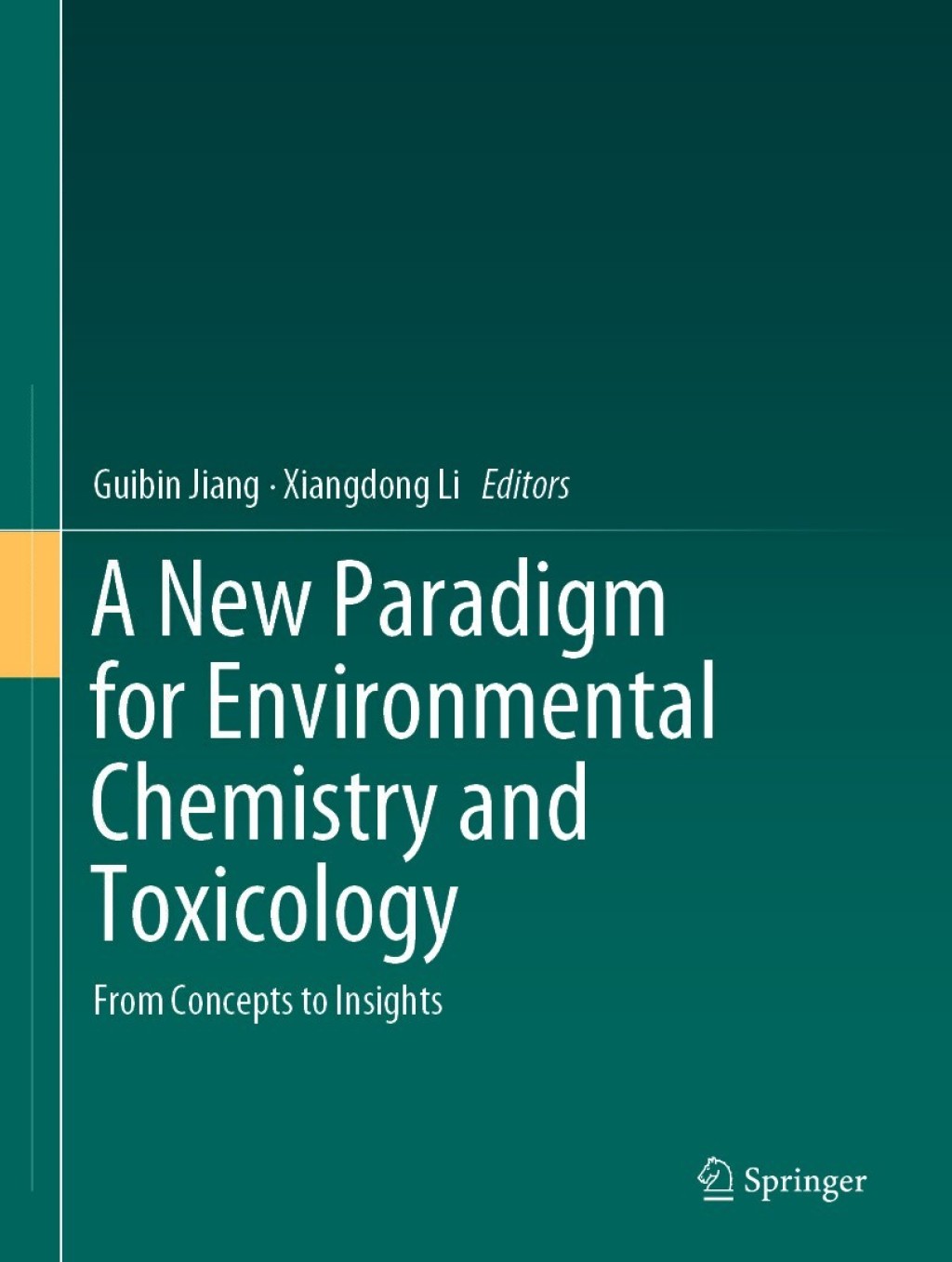 A New Paradigm for Environmental Chemistry and Toxicology From Concepts to Insights 