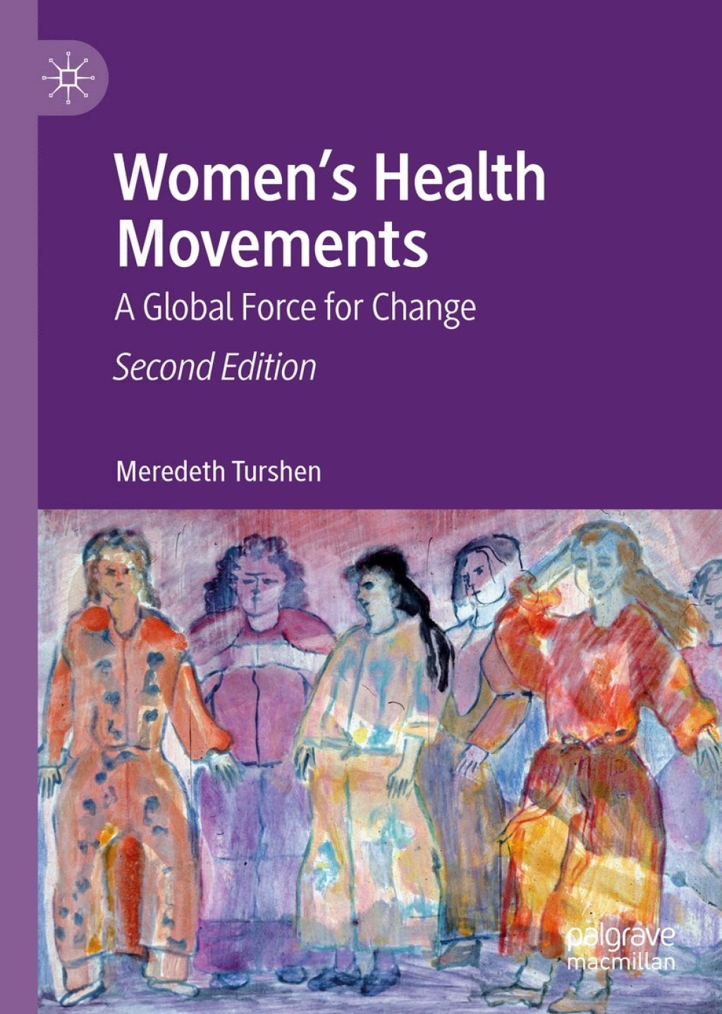 WomenÃ¢â‚¬â„¢s Health Movements A Global Force for Change 2nd Edition